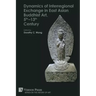 Dynamics of Interregional Exchange in East Asian Buddhist Art, 5th-13th Century