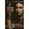 Murderous Interruptions