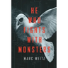 He Who Fights with Monsters