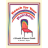 Reach for Your Rainbow: A Gentle Fitness Guide