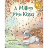 A Million More Kisses