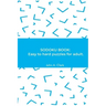 Sodoku Book: Easy to hard puzzles for adult.