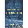 Surviving the Lion's Den