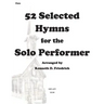 52 Selected Hymns for the Solo Performer-flute version
