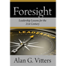 Foresight: Leadership Lessons for the 21st Century