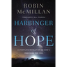 Harbinger of Hope: A Startling Revelation of God's Provision for You