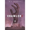 Crawlerz: Book 4: From the Ashes
