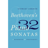 Beethoven's 32 Piano Sonatas: A Handbook for Performers