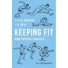 Keeping Fit - Home Physical Exercises