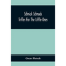 Schnick Schnack; Trifles For The Little-Ones