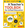 A Teacher's Toolbox for Gifted Education: 20 Strategies You Can Use Today to Challenge Gifted Students