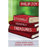 Stockpile Heavenly Treasures: Leaving Behind Shame, Sickness, and Poverty.