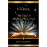 The Bible: The Truth About Psychics & Spiritual Gifts