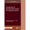 Introduction to Bayesian Data Analysis for Cognitive Science