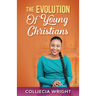 The Evolution Of Young Christians
