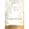 Flourish: Finding Purpose in the Unknown and Unexpected Seasons of Life