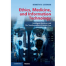 Ethics, Medicine, and Information Technology