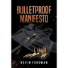 Bulletproof Manifesto
