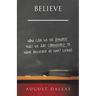 Believe: How Can We Be Assured That We Are Considered to Have Believed in Him? [Jesus]