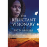 The Reluctant Visionary