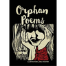 Orphan Poems