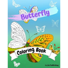 Butterfly Coloring Book: Adult Colouring Fun Stress Relief Relaxation and Escape