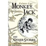 Monkey Jack and Other Stories