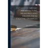 Details of Gothic Architecture, Measured and Drawn From Existing Examples; v.2