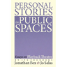 Personal Stories in Public Spaces: Essays on Playback Theatre by Its Founders