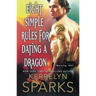 Eight Simple Rules for Dating a Dragon: A Novel of the Embraced