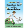 Marvelous Maxx and the Bumblebee