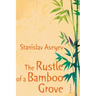The Rustle of a Bamboo Grove