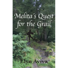 Melita´s Quest for the Grail