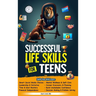 Successful Life Skills for Teens