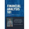 Financial Analysis 101: An Introduction to Analyzing Financial Statements for beginners