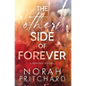 The Other Side of Forever: A Single Dad, Grumpy-Sunshine, Small-Town Romance