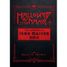 Hallowed by Their Name: The Unofficial Iron Maiden Bible