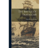 The Battle of Trafalgar