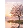 Beginning with Forever, A Love That is Endless