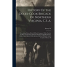 History Of the Doles-Cook Brigade Of Northern Virginia, C.S. A.; Containing Muster Roles Of Each Company Of the Fourth, Twelfth, Twenty-first and Fort