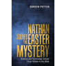 Nathan Solves the Easter Mystery: Science and Technology Unlock Clues Hidden in the Bible