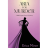 Aria for Murder: A Julia Kogan Opera Mystery
