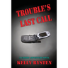 Trouble's Last Call: A Cassidy Adventure Novel