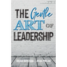 The Gentle Art of Leadership