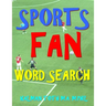 Sports Fan Word Search: 133 Extra Large Print Entertaining Themed Puzzles