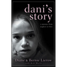 Dani's Story: A Journey from Neglect to Love
