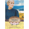 Maria: Prairie Roses Collection Book 44