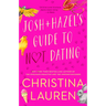 Josh and Hazel's Guide to Not Dating