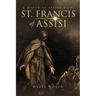 A Month of Prayer with St. Francis of Assisi