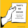 That's No Excuse: Tales from the High School Attendance Office
